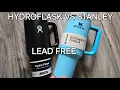 NO LEAD Alternative Hydro Flask Travel vs Stanley Flow State Quencher TUMBLER REVIEW