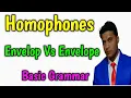 Envelop vs Envelope Pair of Words Homophones Basic English Grammar