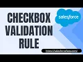 Salesforce Checkbox Validation Rule Salesforce Checkbox Validation Rule