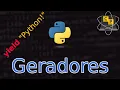 PYTHON - Eficiencia com GERADORES Seu codigo 1000 vezes mais rapido