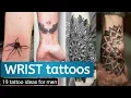 Wrist Tattoos for Men 19 tattoo ideas men s
