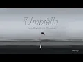 (Vietsub + Hangul) | Umbrella (우산) | Epik High Feat. Younha
