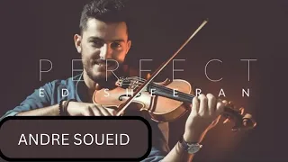 PERFECT Ed Sheeran Violin Cover By Andre Soueid 
