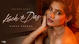 Kuch Te Das (Lyrical Audio) - Raman Romana | Jus Keys | New Punjabi Song 2022 | Saga Music