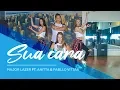 Lagu Sua Cara - Major Lazer ft Anitta \u0026 Pabllo Vittar - Easy Fitness Dance Coreografia Dança Baile