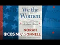 Norah O Donnell highlights America s hidden heroes in new book We the Women