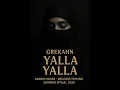 Download Lagu 🎵 GREKAHN– Yalla Yalla (Arabic House | Melodic Techno | Summer Ritual 2025)
