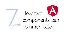 How to Share Data Between Two Components 7 Ways of Angular Component Interactions Angular 10