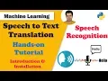 Speech Recognition Hands-on Tutorial using Python Speech to Text Translation Introduction