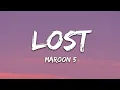 Download Lagu Maroon 5 - Lost (Lyrics)