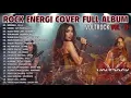 Lagu KUMPULAN LAGU INDONESIA VERSI ROCK ENERGI  Cover by VOLTROCK Vol   3