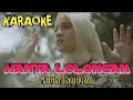 Download Lagu KARAOKE 🎤 Hanya Lolongan - Nabila Taqiyyah (MUSIK ASLI - ORIGINAL MUSIC - FEMALE) Lagu Terbaru 2024
