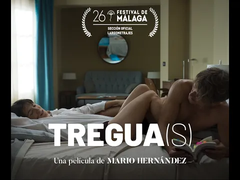 TREGUA(S) Una película de Mario Hernández