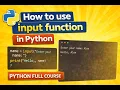 How to use input function in Python