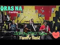 Lagu ORAS NA_(Coritha)  COVER By: @FRANZRhythm Family Band