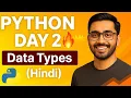 Python Day 2 Tutorial Variables Data Types Classes Objects Explained in Hindi