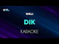 Download Lagu Wali - Dik Karaoke