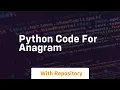 python code for anagram