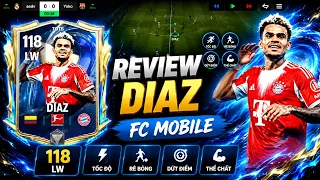 Đánh giá Luis Díaz 118 OVR | Khả năng rê bóng lắt léo cộng tốc độ siêu hạng | FC MOBILE VIỆT NAM