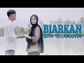 Download Lagu Biarkan Kita Selamanya - Gustrian Geno (Official Music Video)