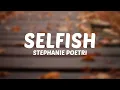 Stephanie Poetri - Selfish (Lyrics)