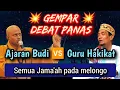Download Lagu GEMPAR 💥 Debat Panas Guru hakikat VS Ajaran Budi