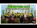 Download Lagu KULLUKUM SHOLLU ALAIH - Marawis Remaja Masjid Lingkungan Lela JatiBaru