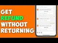 How To Get Refund On TEMU Without Returning WORKING - TEMU NEW METHOD