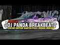 Download Lagu DJ PANDA TERBARU 2025 || DJ BREAKBEAT BARAT FULL ALBUM VIRAL TIKTOK TERBARU 2025