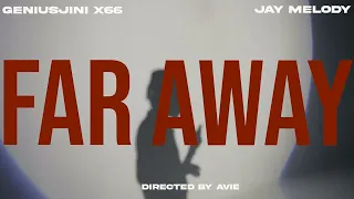 Geniusjini X66 Ft Jay Melody Far Away Official Visualizer  Geniusjini X66 Ft Jay Melody Far Away Official Visualizer