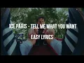 Download Lagu ICE PARIS - TELL ME WHAT YOU WANT(งอนตลอด) EASY ROMANIZATION LYRICS