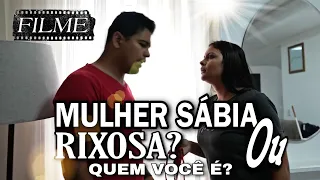 Filme Mulher Sábia ou Rixosa, qual você È! Compilados de HS