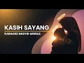 KARAOKE MISSILE KASIH SAYANG ❤️ NASYID KEHILANGAN IBU | #karaoke #nasyid #musikpositif 