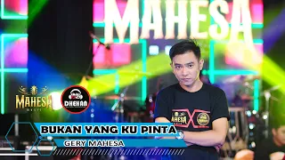 Download Gerry Mahesa - Bukan Yang Kupinta | MAHESA Music MP3