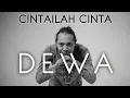 Download Lagu FELIX IRWAN | DEWA - CINTAILAH CINTA