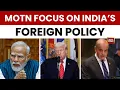 Mood Of The Nation Gaurav Sawant On India s Foreign Policy Challenges With US Pakistan Bangladesh