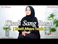 Download Lagu ROHATIL ATHYARU TASYDU ( Kisah Sang Rosul ) Ai Khodijah - Official Video Lyrics