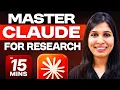 Master Claude for Researchers Step-by-step Tutorial