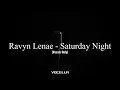 Ravyn Lenae - Saturday Night (Acapella/Vocals Only)