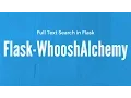 How to Add Full Text Search to Your SQLAlchemy Data Model in Flask Using Flask-WhooshAlchemy