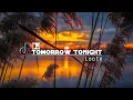 Download Lagu DJ TOMORROW TONIGHT - LOOTE || REMIX SLOW 2020