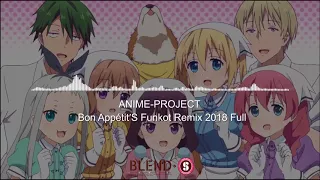 Download [Dangdut House/Funky Kota] ANIME-PROJECT - Bon Appetit'S Funkot Remix 2018 Full MP3