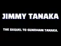 Download Lagu JIMMY TANAKA TRAILER [ Read Description ]