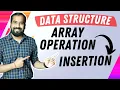 Array Operation Insertion Explained in Hindi l Data Structure