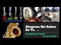 Download Lagu #88:-Bhagwan Hai Kahan Re Tu| PK| Sonu Nigam| Saxophone Cover
