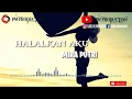 Download Lagu MIRA PUTRI - HALALKAN AKU (Official Music Lirik)