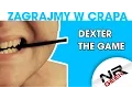 Download Lagu Zagrajmy w crapa #26 - Dexter - The Game (eng. subs) (Najgorsze gry wg NRGeeka)