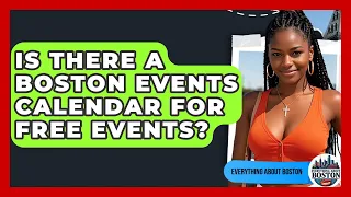 Is There a Boston Events Calendar for Free Events - Everything About Boston