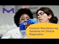 Explore Merck clinical diagnostic assay contract development manufacturing CMO Capabilities
