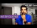 How To Use HTTP CLIENT IN ASP NET CORE Applications Getting Started With ASP NET Core Series